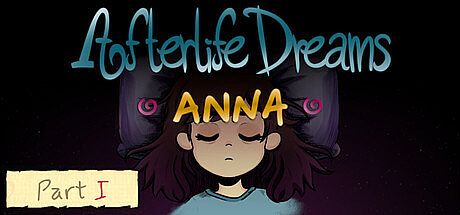 Afterlife Dreams: Anna - Part I