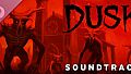 DUSK - Official Soundtrack
