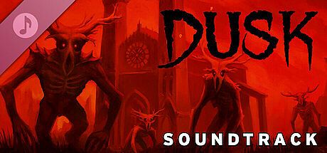 DUSK - Official Soundtrack DLC