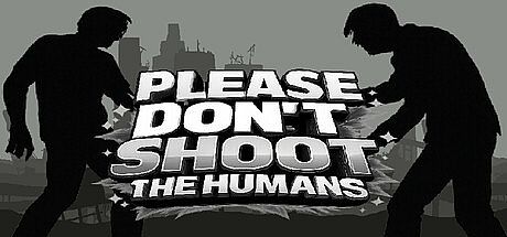 Please Don't Shoot the Humans Game