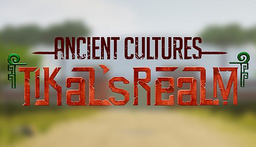 Ancient Cultures: Tikal's Realm