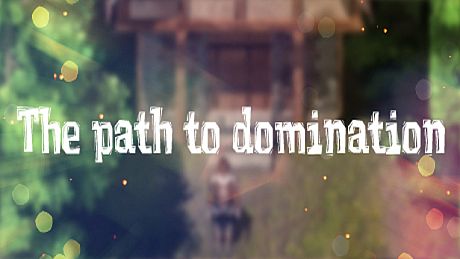 The path to domination Game