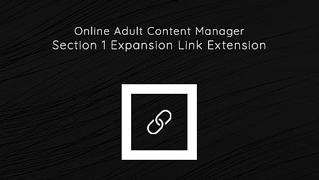 Online Adult Content Manager - Section Expansion 1 Link Extension DLC