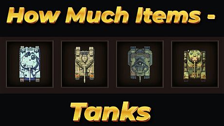 How Much Items - Tanks Game