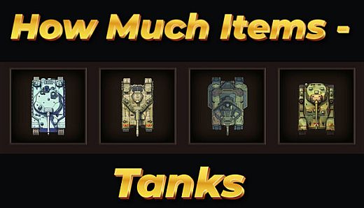 How Much Items - Tanks