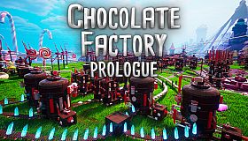 Chocolate Factory: Prologue