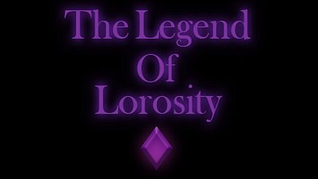 The Legend Of Lorosity Game