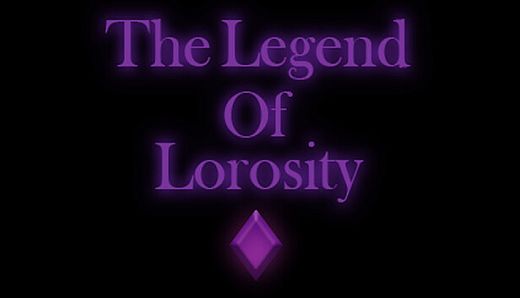 The Legend Of Lorosity