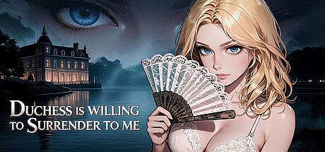Duchess is willing to surrender to me Game