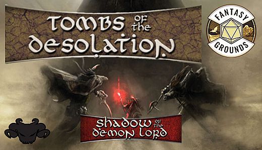 Fantasy Grounds - Shadow of the Demon Lord Tombs of the Desolation