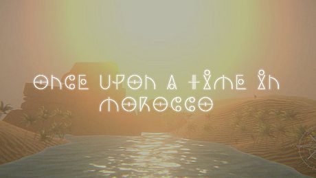 ONCE UPON A TIME IN MOROCCO Game