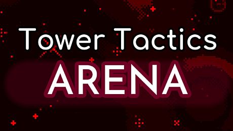 Tower Tactics Arena Game