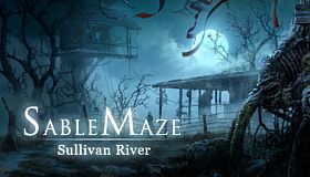 Sable Maze: Sullivan River Collector's Edition