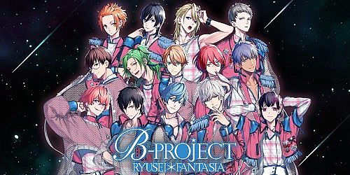 B-PROJECT RYUSEI*FANTASIA