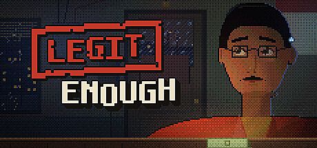 Legit Enough Game