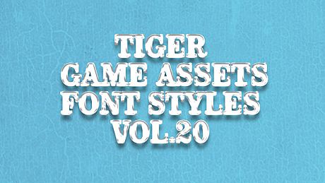 TIGER GAME ASSETS FONT STYLES VOL.20 DLC