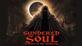 Sundered Soul: Chains of the Undying