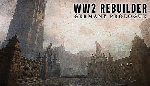 WW2 Rebuilder: Germany Prologue Playtest