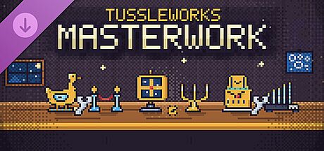 TUSSLE WORKS - Masterwork Pack DLC