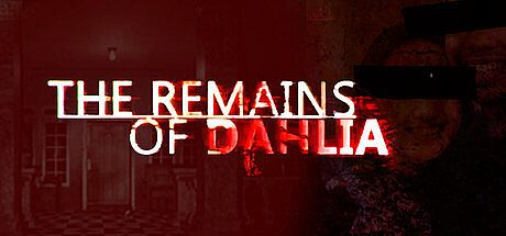 The Remains of Dahlia Game