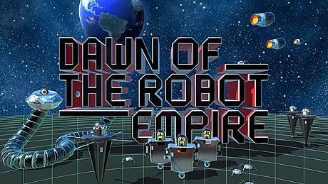 Dawn of the Robot Empire Game