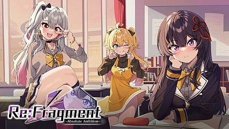Re:Fragment ~Absolute Ambition~ Game