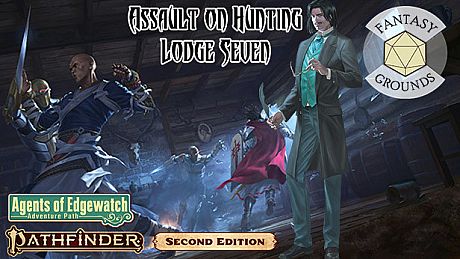 Fantasy Grounds - Pathfinder 2 RPG - Agents of Edgewatch AP 4: Assault on Hunting Lodge Seven DLC