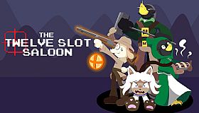 The Twelve Slot Saloon