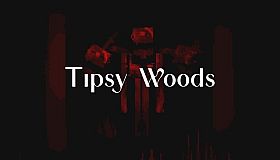 Tipsy Woods