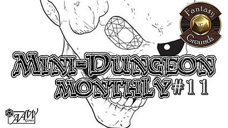 Fantasy Grounds - Mini-Dungeon Monthly #11 DLC