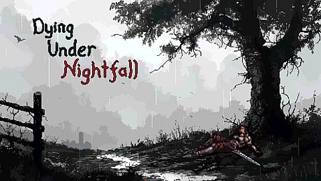 DYING UNDER NIGHTFALL Game