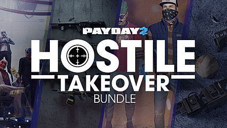 PAYDAY 2: Hostile Takeover Bundle