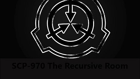 SCP-970 The Recursive Room Game