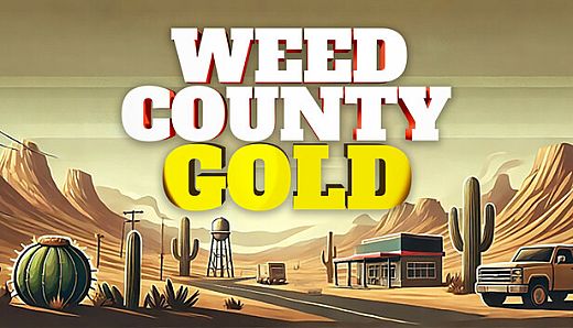 Weed County Gold Edition
