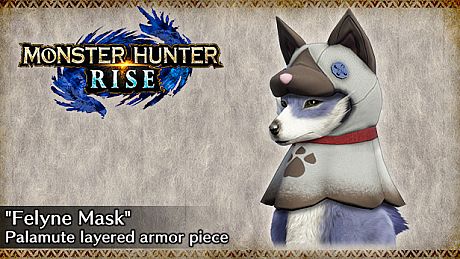 MONSTER HUNTER RISE - "Felyne Mask" Palamute layered armor piece DLC