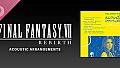 FINAL FANTASY VII REBIRTH ACOUSTIC ARRANGEMENTS