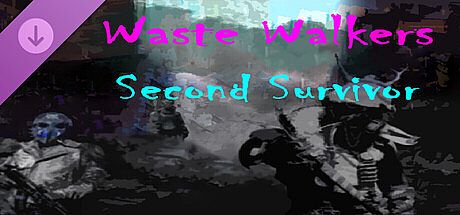 Waste Walkers Second Survivor DLC DLC