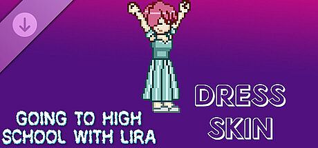 Going To High School With Lira - Dress skin DLC