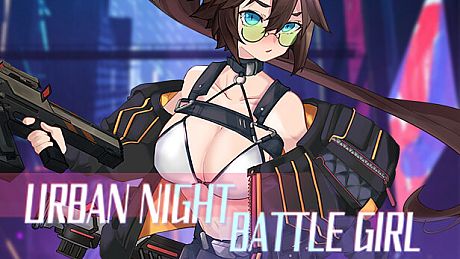 Urban Night Battle Girl Game