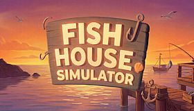 Fish House Simulator