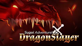 Sugoi Adventure! DragonSlayer