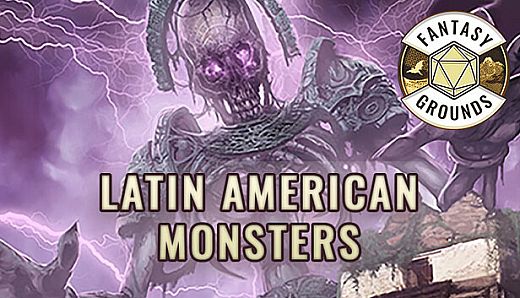 Fantasy Grounds - Latin American Monsters