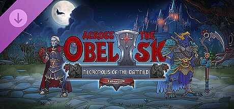 Across the Obelisk: Necropolis Of The Damned