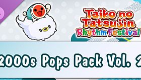 Taiko no Tatsujin: Rhythm Festival - 2000s Pops Pack Vol. 2