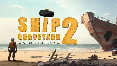 Ship Graveyard Simulator 2 Game
