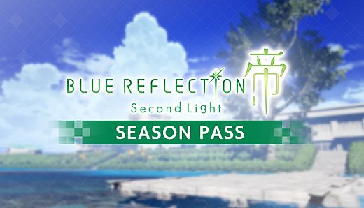 BLUE REFLECTION: Second Light - Season Pass