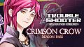 TROUBLESHOOTER: Abandoned Children - Crimson Crow