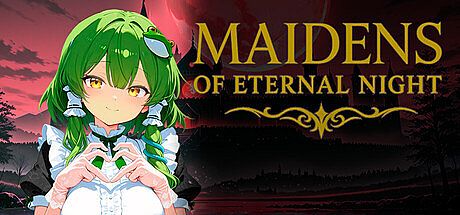 MAIDENS OF ETERNAL NIGHT Game