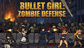 BULLET GIRL：ZOMBIE DEFENSE