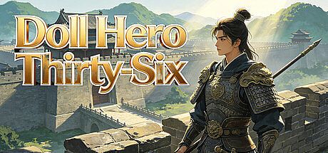 Doll Hero Thirty-Six Game